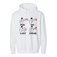 Per My Last Email Funny Garment-Dyed Fleece Hoodie