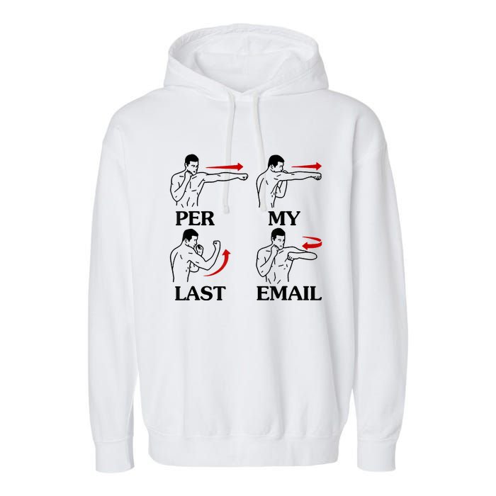 Per My Last Email Funny Garment-Dyed Fleece Hoodie