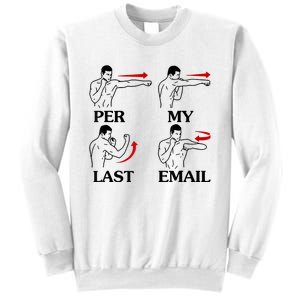 Per My Last Email Funny Sweatshirt