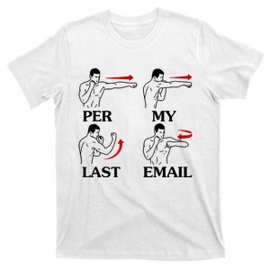 Per My Last Email Funny T-Shirt