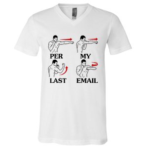 Per My Last Email Funny V-Neck T-Shirt