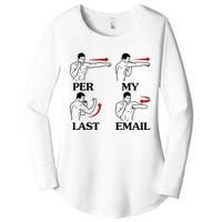 Per My Last Email Funny Women's Perfect Tri Tunic Long Sleeve Shirt