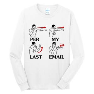 Per My Last Email Funny Tall Long Sleeve T-Shirt