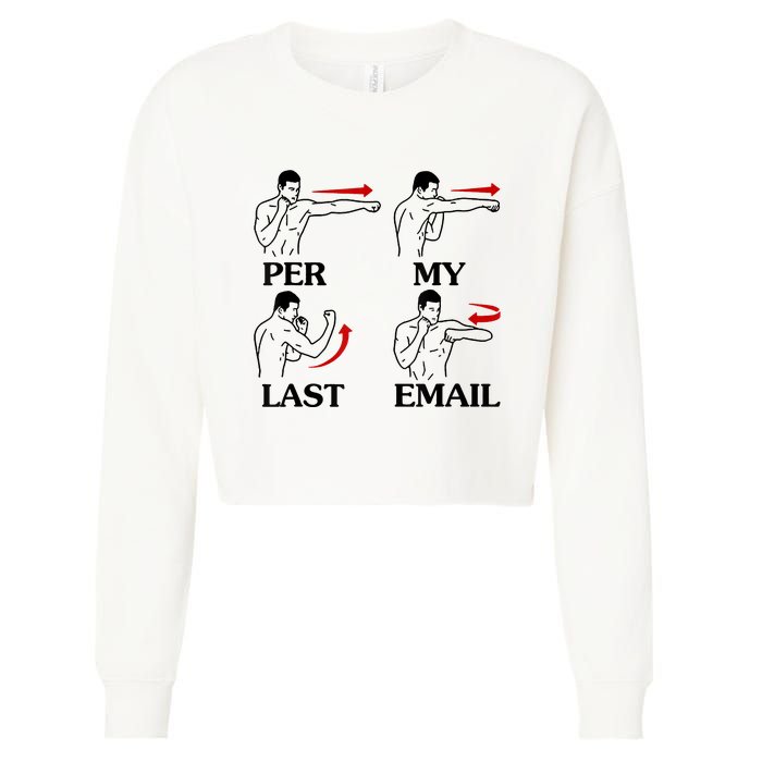 Per My Last Email Funny Cropped Pullover Crew