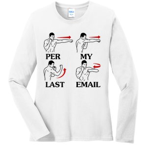 Per My Last Email Funny Ladies Long Sleeve Shirt