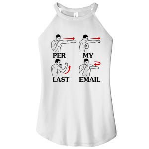 Per My Last Email Funny Women's Perfect Tri Rocker Tank