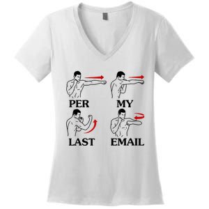 Per My Last Email Funny Women's V-Neck T-Shirt