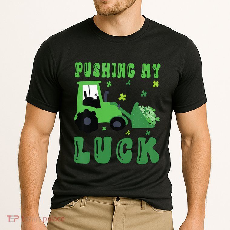 Pushing My Luck Tractor St Patricks Day Performance Shirt