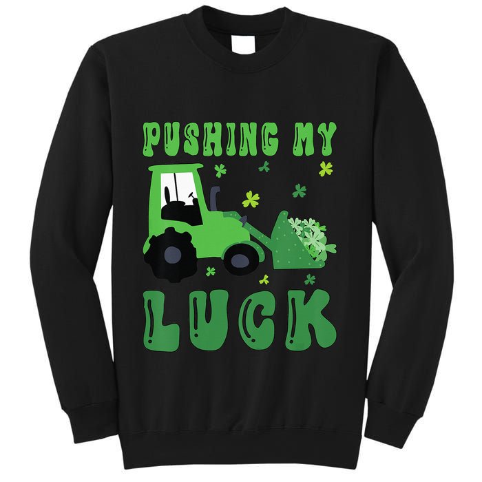 Pushing My Luck Tractor St Patricks Day Sweatshirt