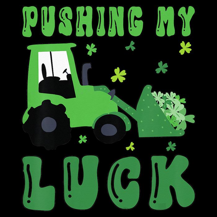 Pushing My Luck Tractor St Patricks Day Sweatshirt