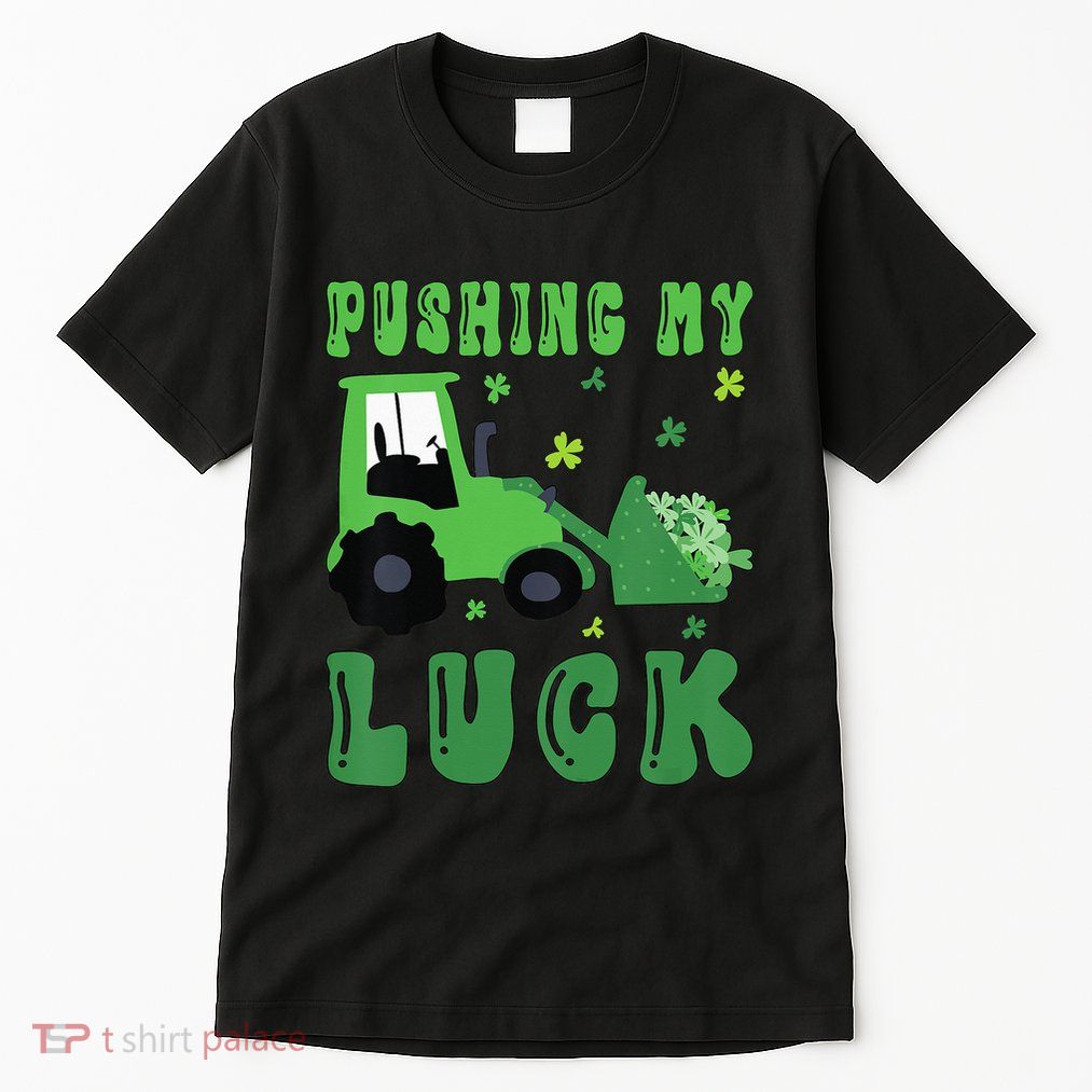 Pushing My Luck Tractor St Patricks Day Tall T-Shirt