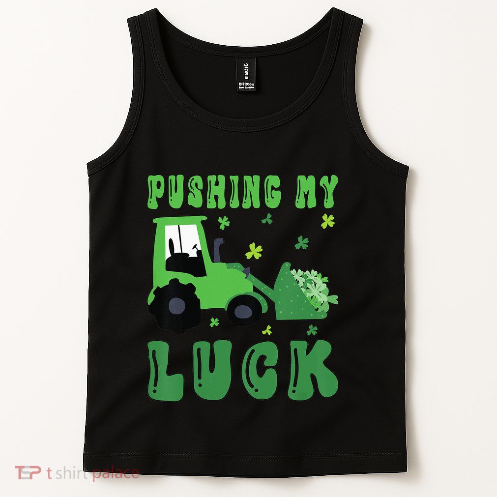 Pushing My Luck Tractor St Patricks Day Tank Top