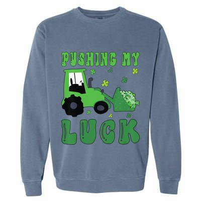 Pushing My Luck Tractor St Patricks Day Garment-Dyed Sweatshirt