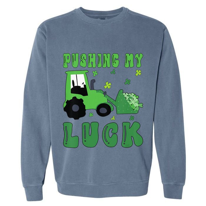 Pushing My Luck Tractor St Patricks Day Garment-Dyed Sweatshirt