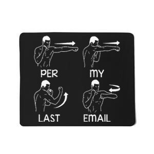 Per My Last Email Funny Mousepad