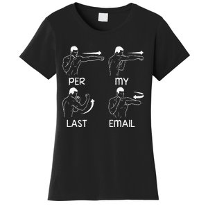 Per My Last Email Funny Women's T-Shirt