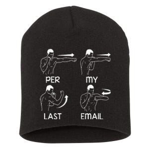 Per My Last Email Funny Short Acrylic Beanie