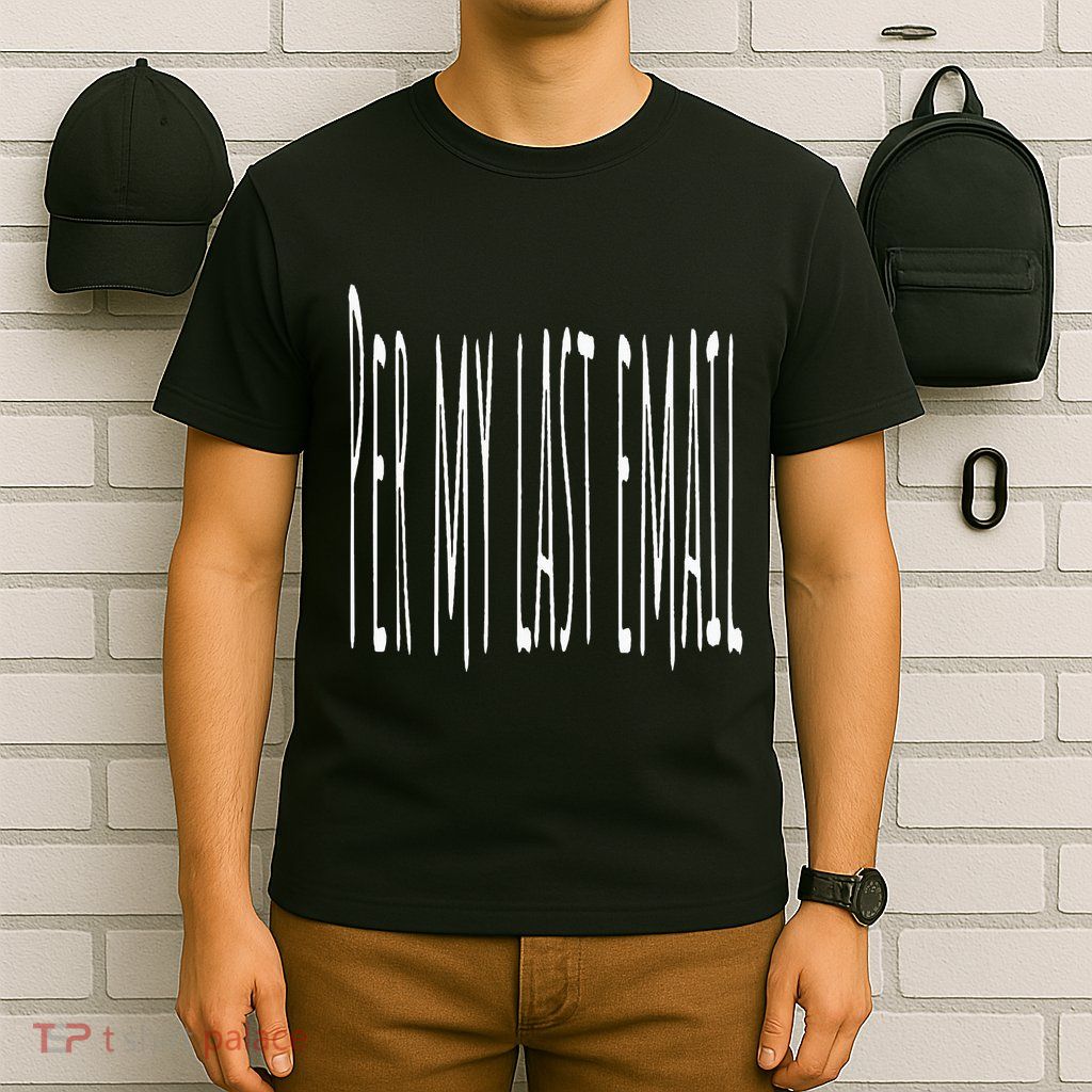 Per My Last Email Work From Home T-Shirt