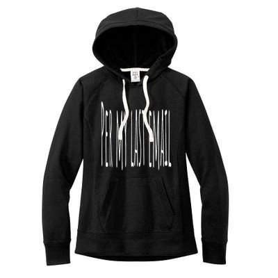 Per My Last Email Work From Home Women's Fleece Hoodie