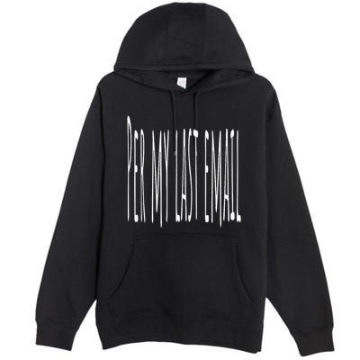 Per My Last Email Work From Home Premium Pullover Hoodie