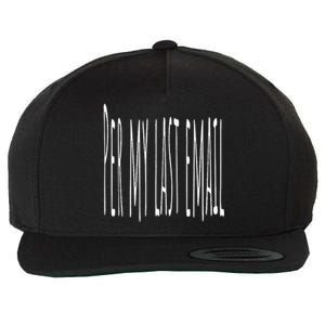 Per My Last Email Work From Home Wool Snapback Cap