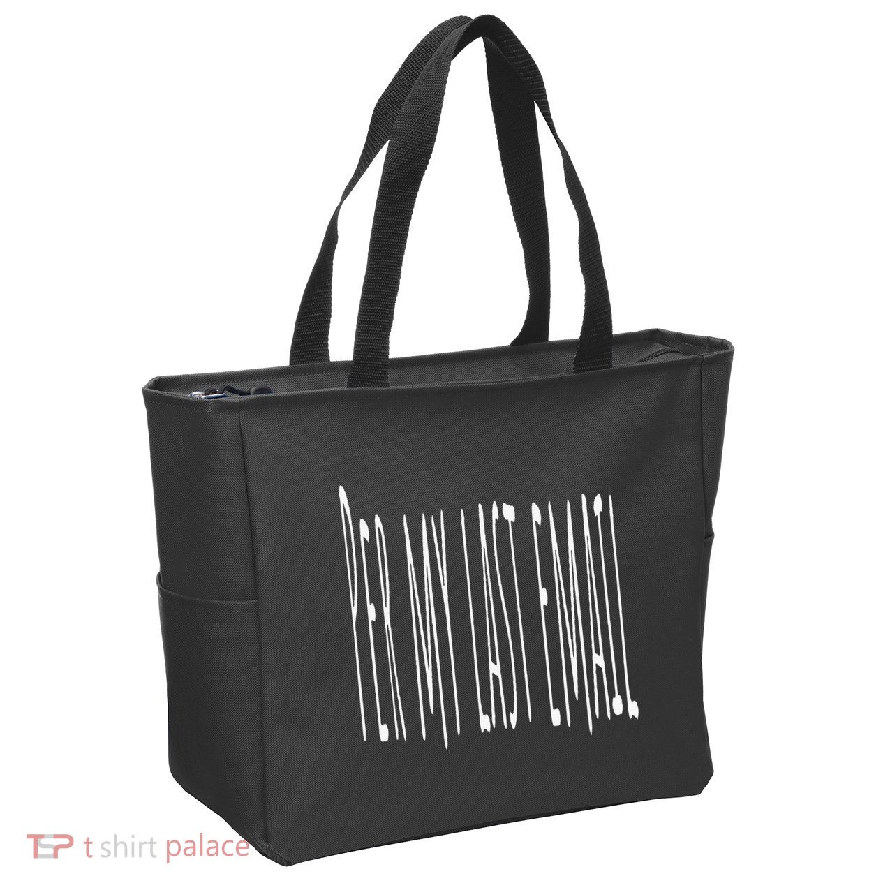 Per My Last Email Work From Home Zip Tote Bag