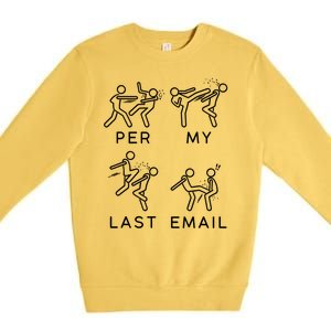 Per My Last Email Funny Sarcastic Premium Crewneck Sweatshirt