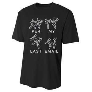 Per My Last Email Funny Sarcastic Performance Sprint T-Shirt