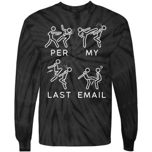 Per My Last Email Funny Sarcastic Tie-Dye Long Sleeve Shirt