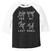 Per My Last Email Funny Sarcastic Toddler Fine Jersey T-Shirt