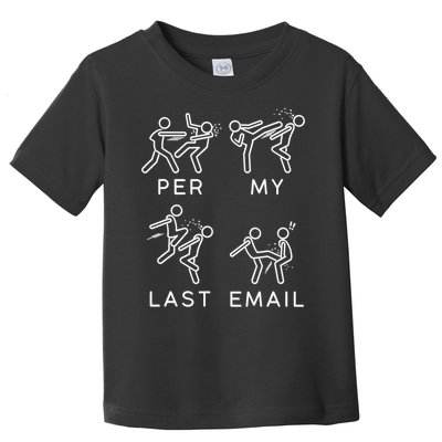 Per My Last Email Funny Sarcastic Toddler T-Shirt