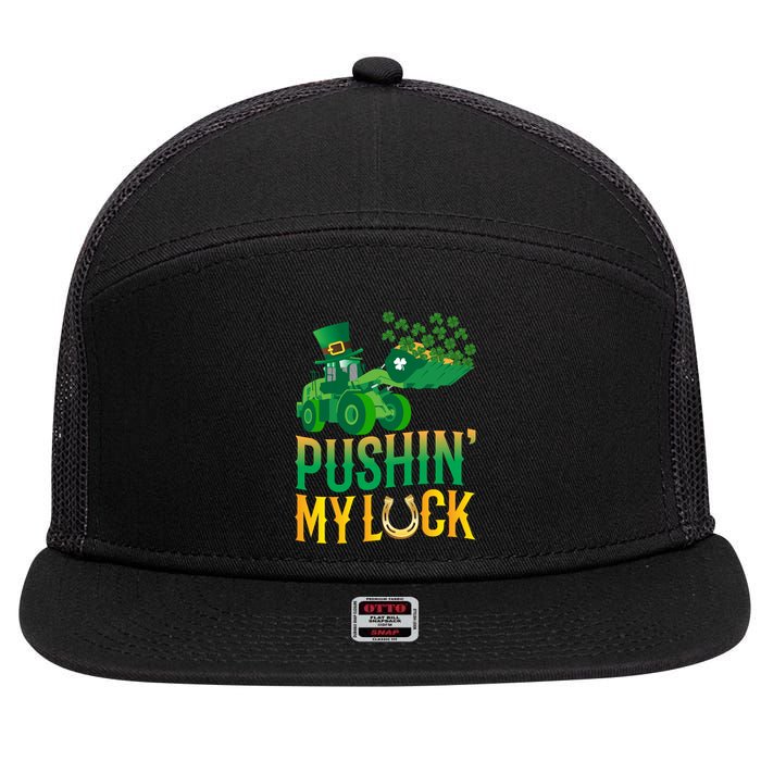 Pushing My Luck Funny Wheel Loader St Paddy’S Day Meaningful Gift 7 Panel Mesh Trucker Snapback Hat
