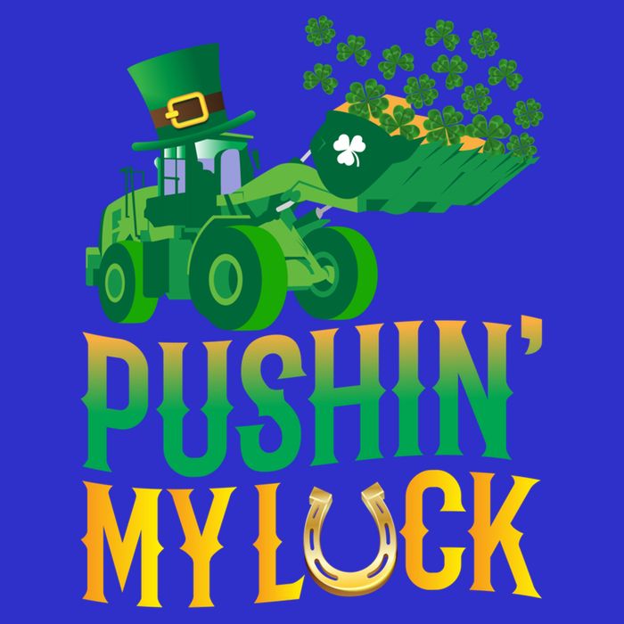 Pushing My Luck Funny Wheel Loader St Paddy’S Day Meaningful Gift Visor