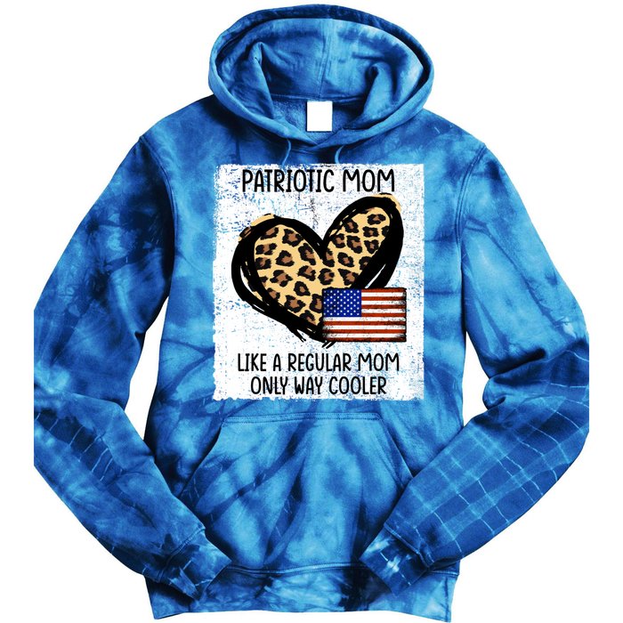 Patriotic Mom Like A Regular American Mom Cute Gift Tie Dye Hoodie