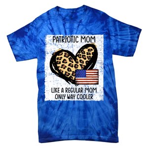 Patriotic Mom Like A Regular American Mom Cute Gift Tie-Dye T-Shirt