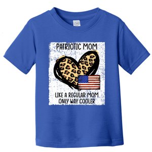 Patriotic Mom Like A Regular American Mom Cute Gift Toddler T-Shirt