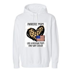 Patriotic Mom Like A Regular American Mom Cute Gift Garment-Dyed Fleece Hoodie