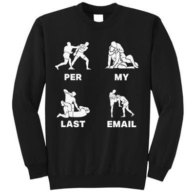 Per My Last Email Sweatshirt