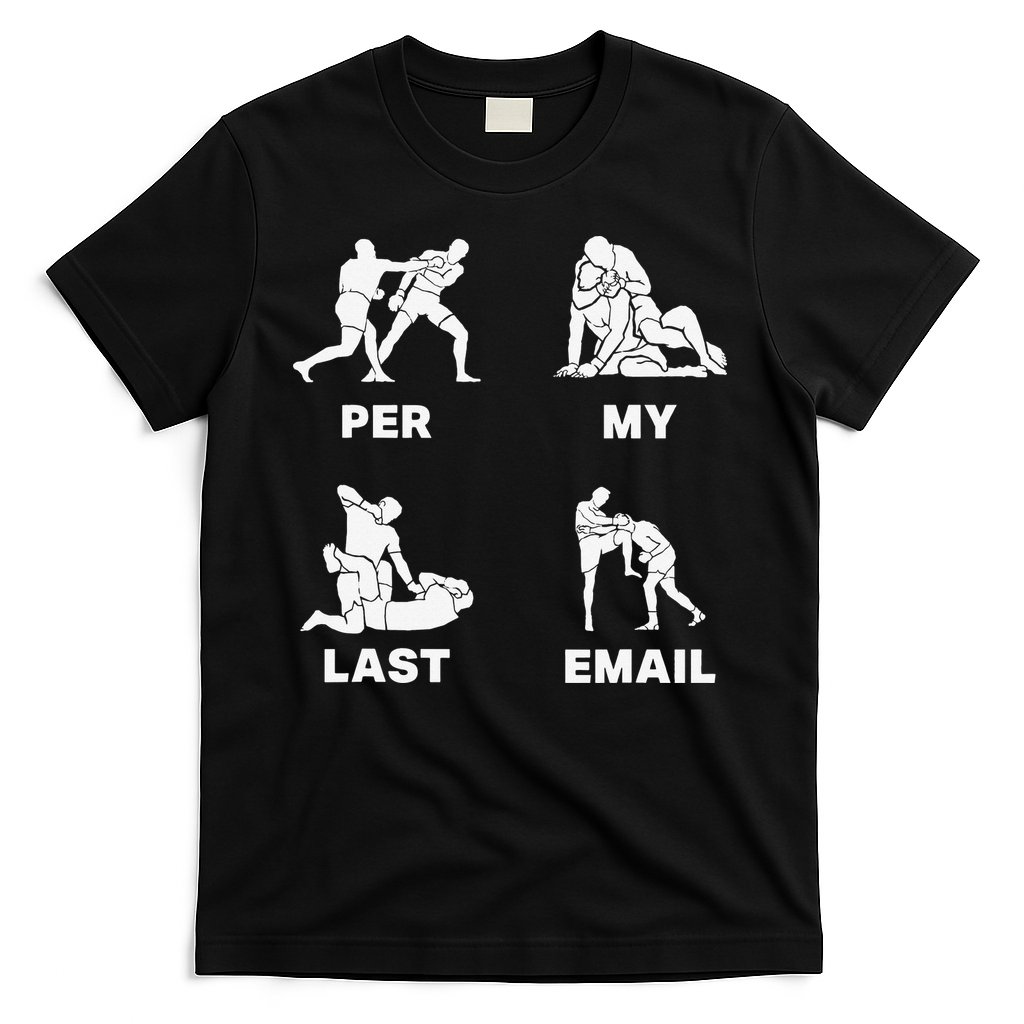 Per My Last Email T-Shirt