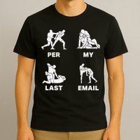 Per My Last Email T-Shirt