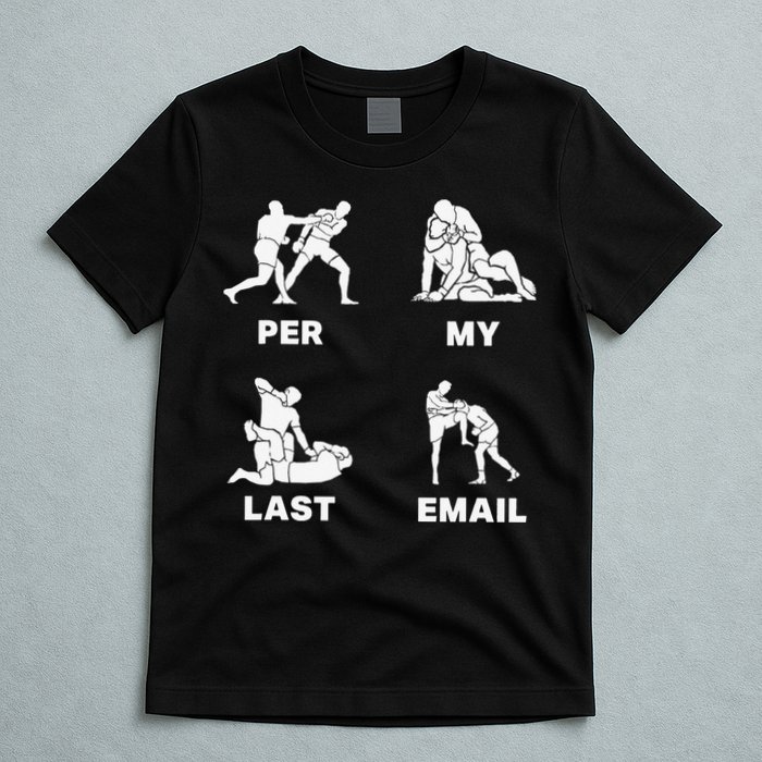 Per My Last Email T-Shirt