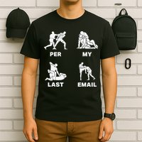 Per My Last Email T-Shirt