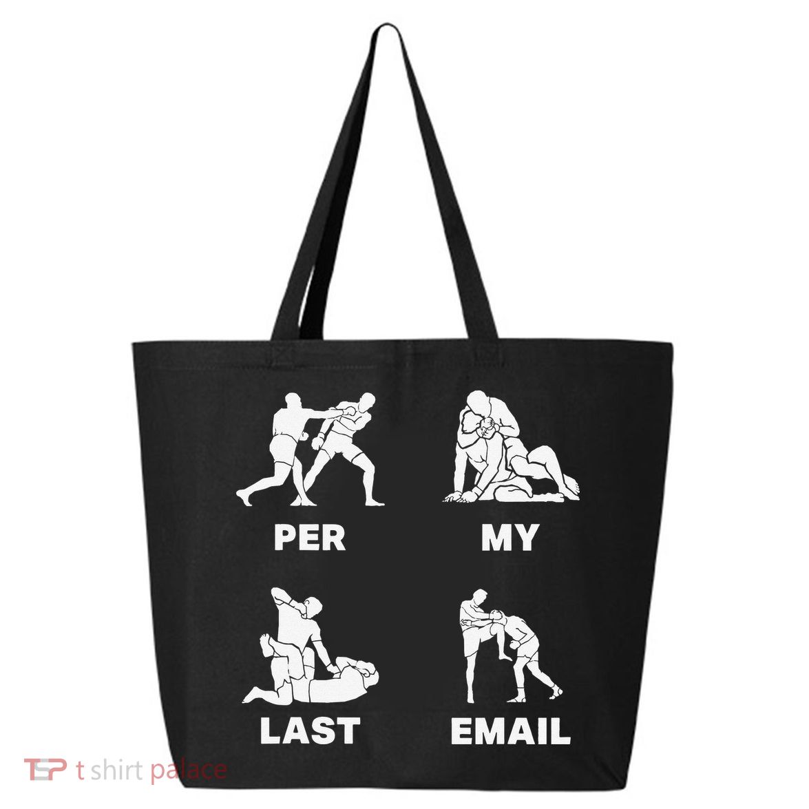 Per My Last Email 25L Jumbo Tote