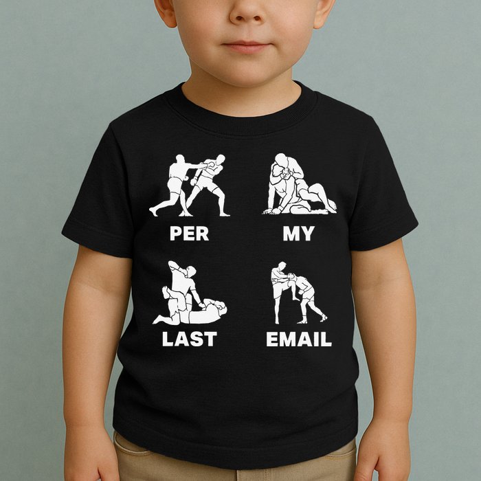 Per My Last Email Toddler T-Shirt