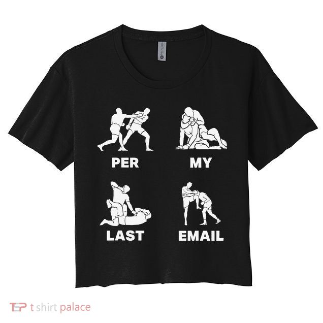 Per My Last Email Crop Top
