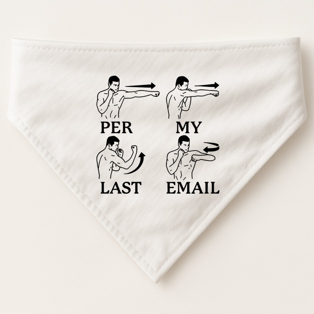 Per My Last Email Funny USA-Made Doggie Bandana