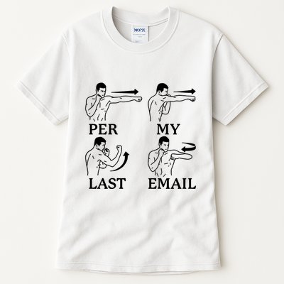 Per My Last Email Funny Tall T-Shirt