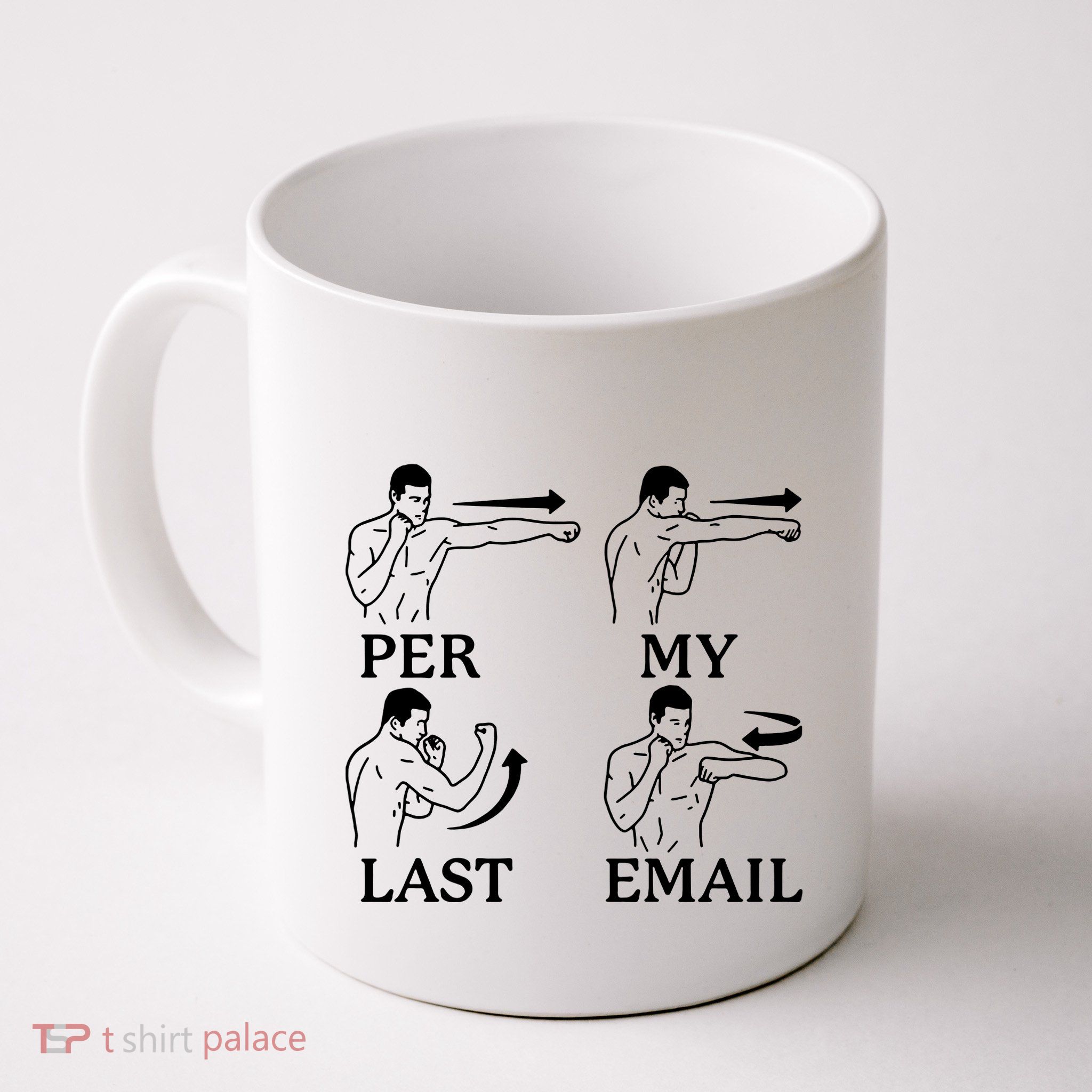 Per My Last Email Funny Mug