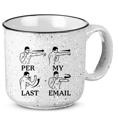 Per My Last Email Funny 15oz Campfire Ceramic Mug