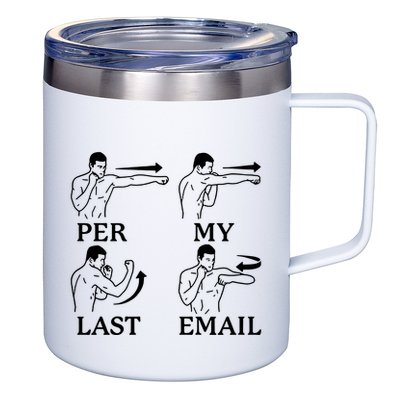 Per My Last Email Funny 12oz Stainless Steel Coffee Mug
